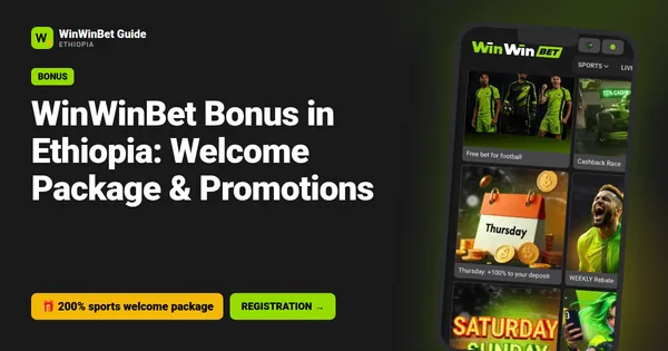WinWinBet Bonus in Ethiopia: Welcome Package & Promotions