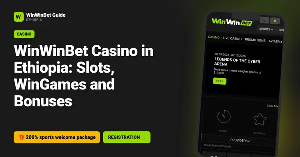 WinWinBet Casino in Ethiopia: Slots, WinGames and Bonuses