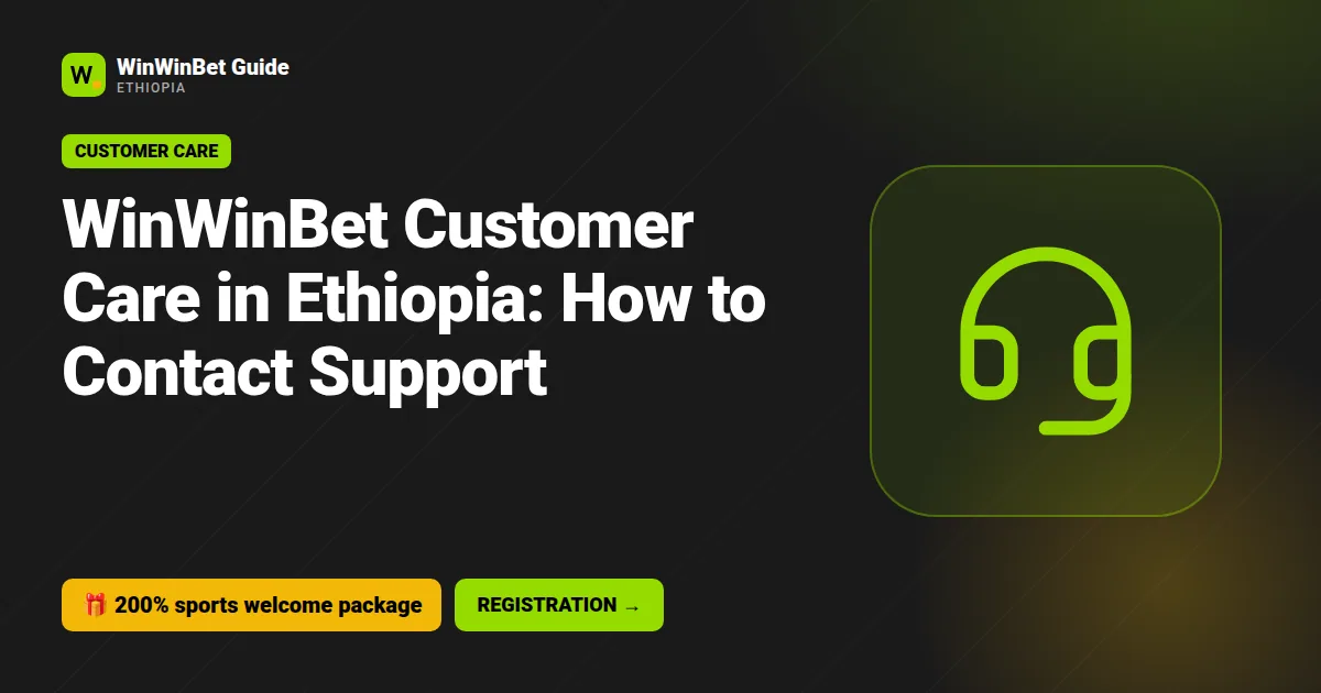 WinWinBet Customer Care in Ethiopia: How to Contact Support