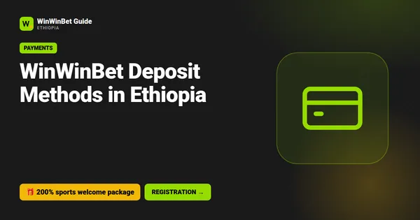 WinWinBet Deposit Methods in Ethiopia