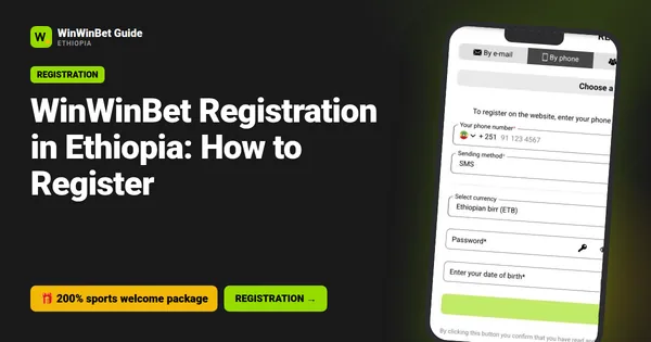 WinWinBet Registration in Ethiopia: How to Register