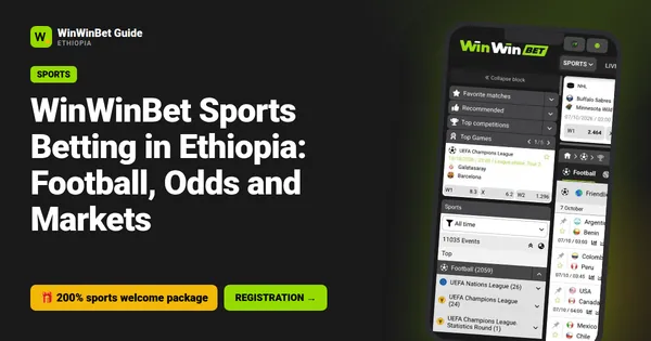WinWinBet Sports Betting in Ethiopia: Football, Odds and Markets